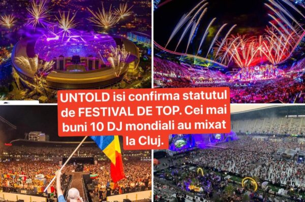 UNTOLD isi confirma statutul de FESTIVAL DE TOP. Cei mai buni 10 DJ mondiali au mixat la Cluj.
