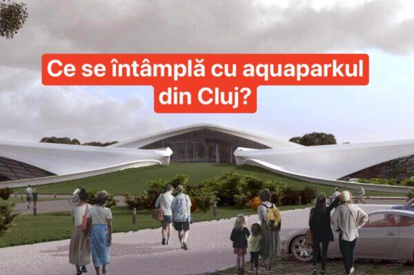 Se mai face Aquaparkul din Cluj-Napoca? Au trecut 4 ani de la prezentarea lui Emil Boc. Ce spunea primarul in 2019.