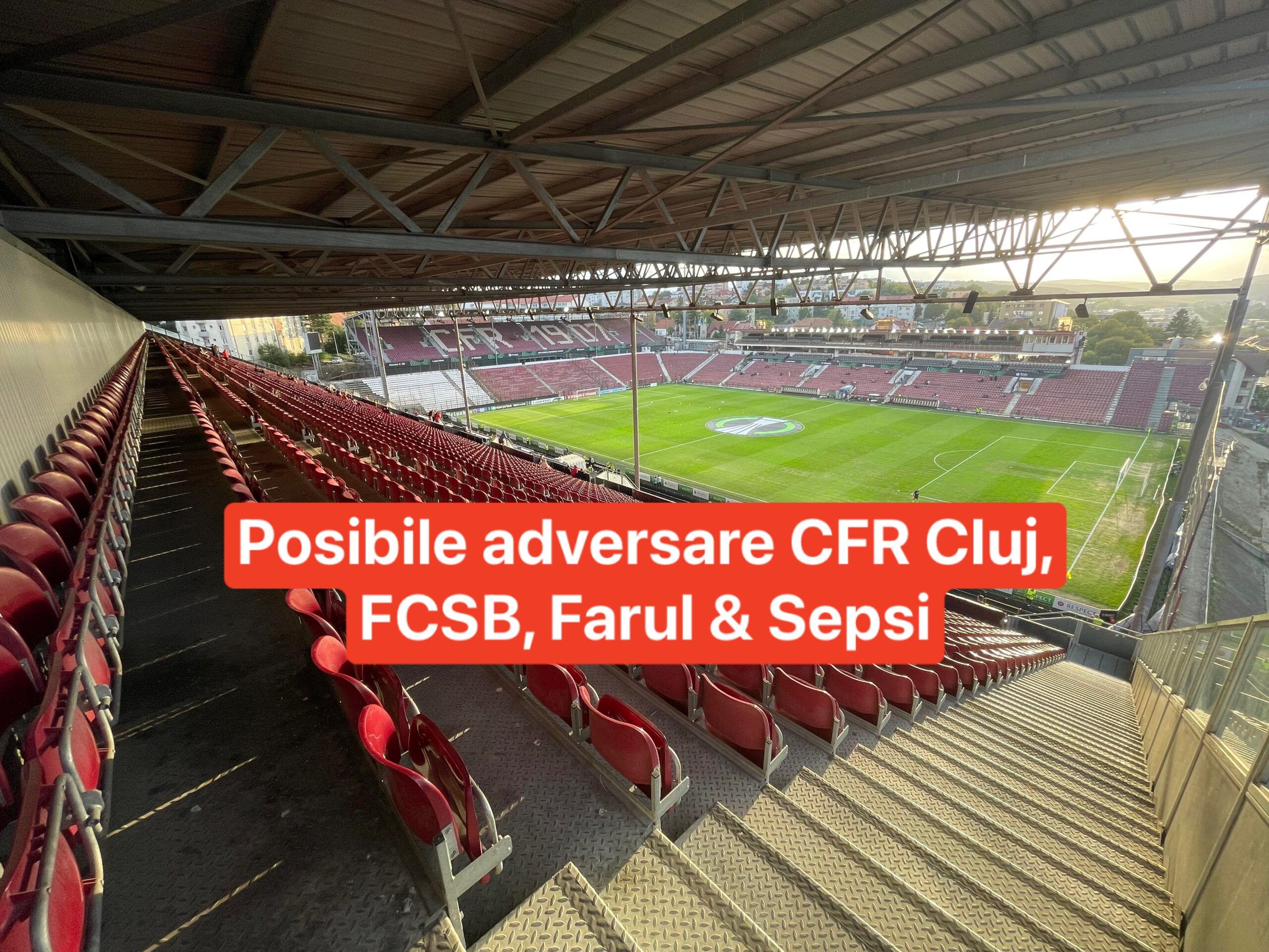 Cu ce adversare ar putea juca CFR Cluj, FCSB, Farul si Sepsi in cupele europene. Lista completa