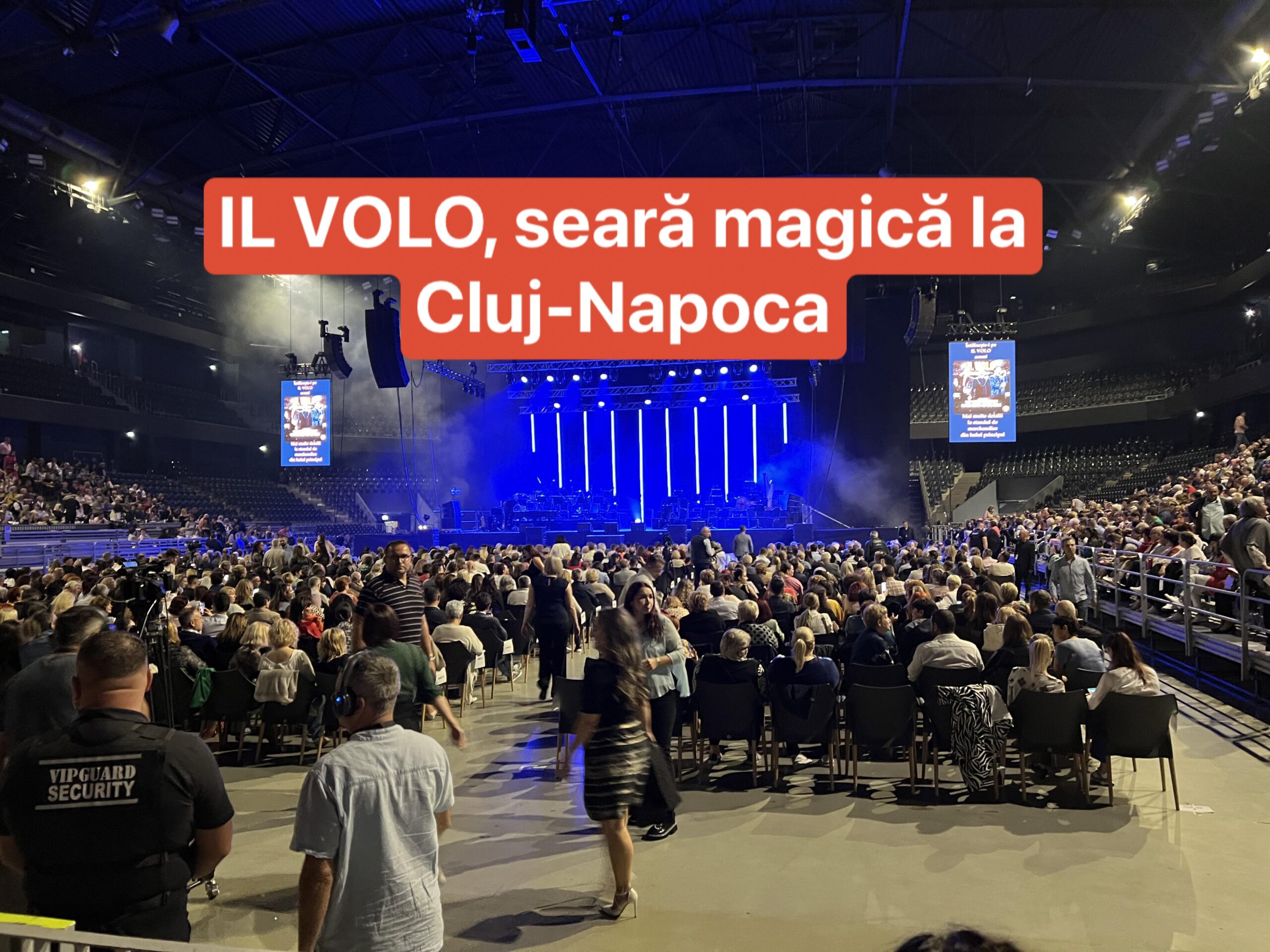 IL VOLO: O seară magică la Cluj-Napoca – Concertul care a fermecat sufletele. VIDEO