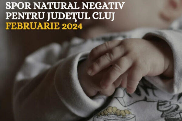 Spor natural negativ pentru județul Cluj în luna precedentă.
